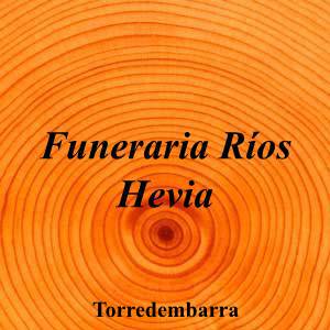Funeraria Ríos Hevia|Funeraria|funeraria-rios-hevia|3,0|4|Carrer del Sol Ponent, 9, 43830 Torredembarra, Tarragona|Torredembarra|895|tarragona|Tarragona|rioshevia.com|900 506 712|-|https://goo.gl/maps/hiEwBEboYkYcL8TP7|