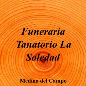 Funeraria Tanatorio La Soledad
