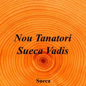 Nou Tanatori Sueca Vadis