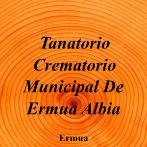 Tanatorio Crematorio Municipal De Ermua Albia