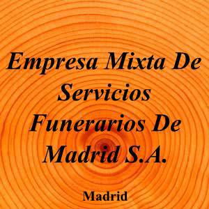 Empresa Mixta De Servicios Funerarios De Madrid S.A.|Funeraria|empresa-mixta-servicios-funerarios-madrid-sa|||Carretera El Pardo-Colmenar, 0, 28048 Madrid|Madrid|884|madrid|Madrid||913 76 00 65|-|https://goo.gl/maps/c8KvgSivgoeoYkDZ9|