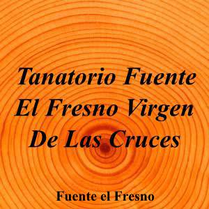 Tanatorio Fuente El Fresno Virgen De Las Cruces