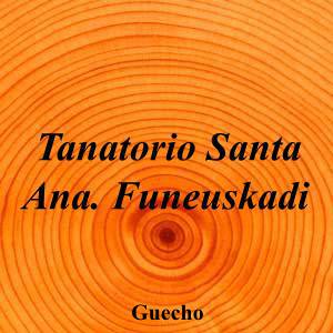 Tanatorio Santa Ana. Funeuskadi