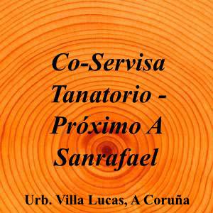 Co-Servisa Tanatorio - Próximo A Sanrafael|Funeraria|co-servisa-tanatorio-proximo-a-sanrafael|||Lugar Jubias de Arriba, 86A, 15006, C|Urb. Villa Lucas, A Coruña|853|a-coruna|A Coruña|||-|https://goo.gl/maps/rdeLUqx7EUzUVZ2TA|