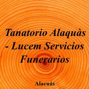 Tanatorio Alaquàs - Lucem Servicios Funerarios