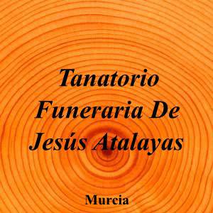 Tanatorio Funeraria De Jesús Atalayas