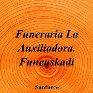 Funeraria La Auxiliadora. Funeuskadi|Funeraria|funeraria-auxiliadora-funeuskadi-3|||Calle Joxe Miguel Barandiaran, 1315, 48980 Santurtzi, Bizkaia|Santurce|863|bizkaia|Bizkaia|funeuskadi.com|900 535 910|-|https://goo.gl/maps/8obZW1HnYZSYnLez8|