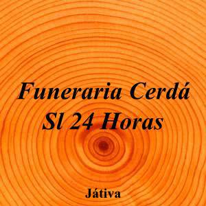 Funeraria Cerdá Sl 24 Horas|Funeraria|funeraria-cerda-s-l-24-horas|4,7|3|Plaça de Santa Tecla, 9, 46800 Xàtiva, Valencia|Játiva|899|valencia|Valencia||962 28 16 55|-|https://goo.gl/maps/ugDfHNL3VUzWYty66|