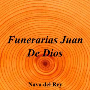 Funerarias Juan De Dios|Funeraria|funerarias-juan-dios|||Calle Federico Carbonero, 14, 47500 Nava del Rey, Valladolid|Nava del Rey|900|valladolid|Valladolid||983 85 00 44|-|https://goo.gl/maps/qxZnevvMi2iwRdj68|