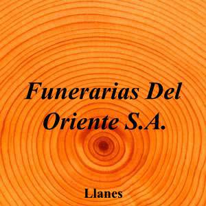 Funerarias Del Oriente S.A.|Funeraria|funerarias-oriente-sa|4,0|2|Av. la Paz, 0, 33500 Llanes, Asturias|Llanes|858|asturias|Asturias|funerariasdeloriente.com|985 40 09 18|administracion@funerariasdeloriente.com|https://goo.gl/maps/uRJNuy4Lpn55Pt6z8|